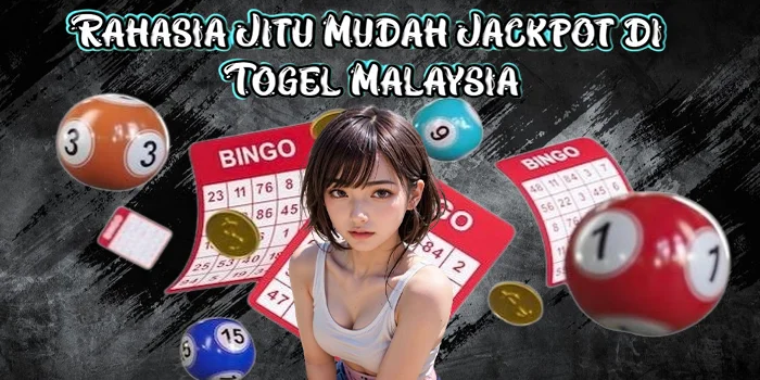 Rahasia Jitu Mudah Jackpot di Togel Malaysia
