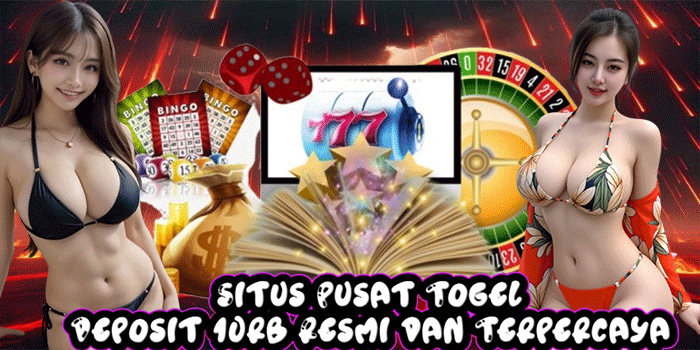 Situs Pusat Togel Deposit 10rb Resmi dan Terpercaya