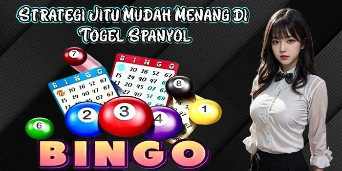 Strategi Jitu Mudah Menang di Togel Spanyol