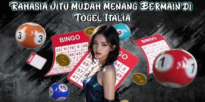 Rahasia Jitu Mudah Menang Bermain di Togel Italia